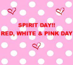 Spirit Day - wear red, pink and white